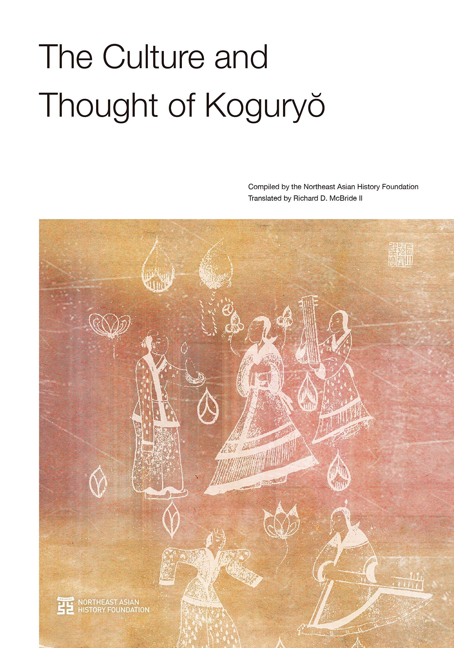 The Culture and Thought of Koguryo (Hardcover)