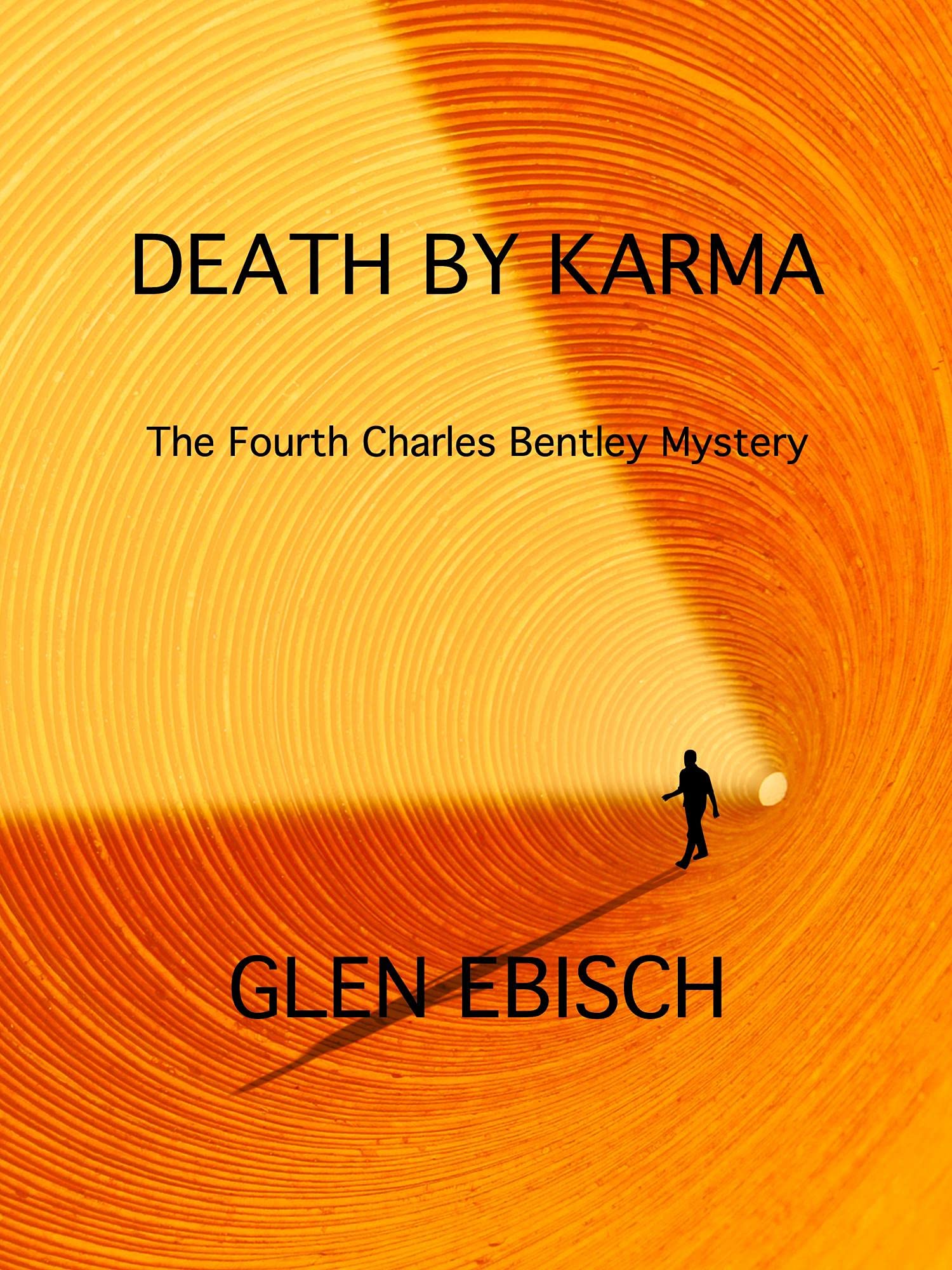 Death by Karma: A Charles Bentley Mystery (The Charles Bentley Mysteries Book 4)