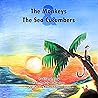 The Monkeys and the Sea Cucumbers by Kauman Sama Online