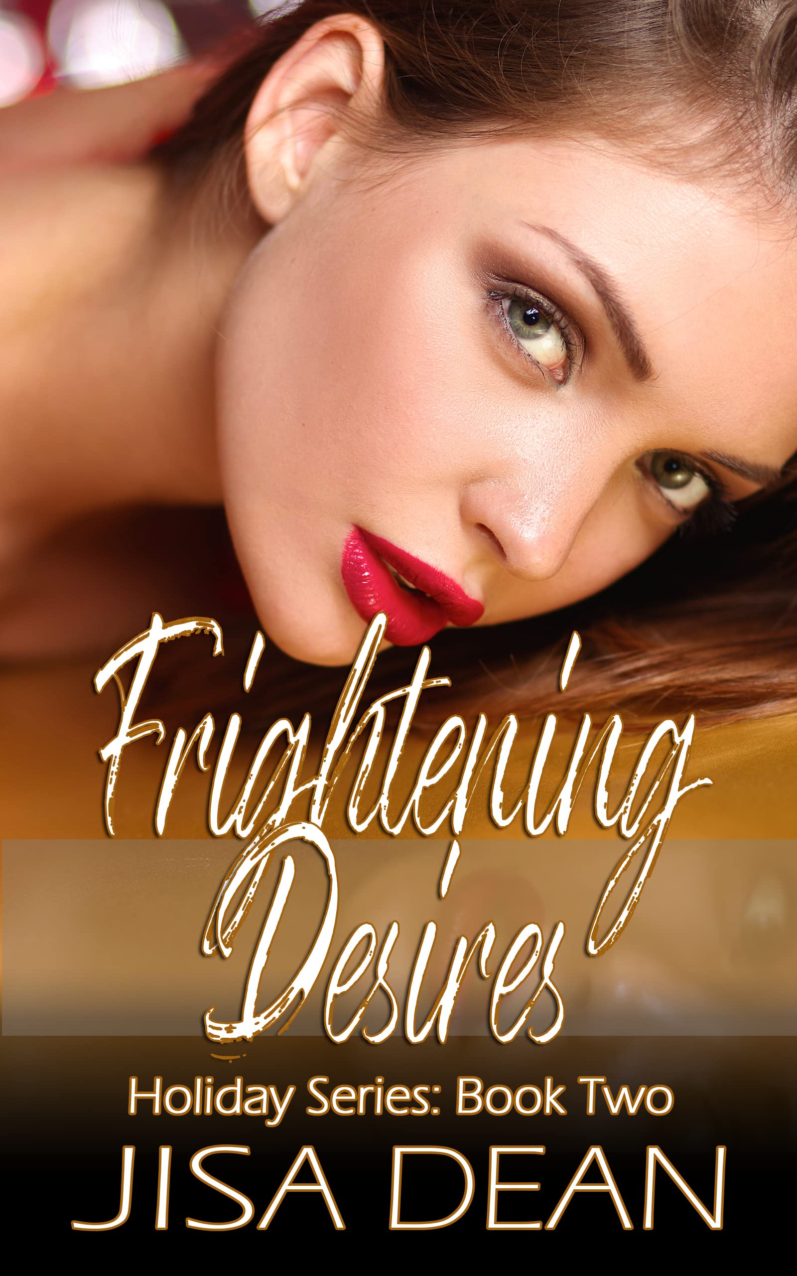 Frightening Desires (The Holiday #2)