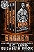 Broken (Raiders of Valhalla MC #1-3)