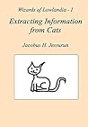 Extracting Information from Cats by Jacobus H Jessurun