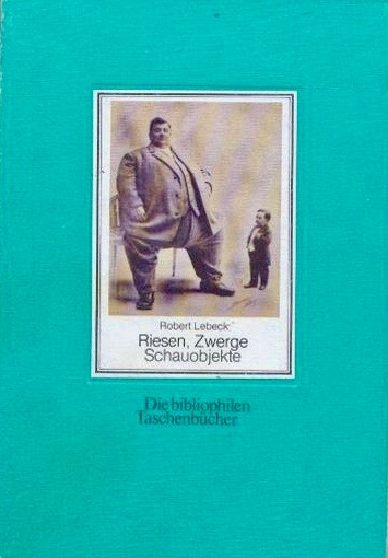 Riesen, Zwerge, Schauobjekte (Paperback)