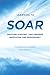 Learning to SOAR: Creating Strategy that Inspires Innovation and Engagement