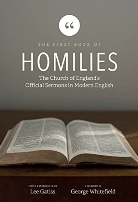 The First Book of Homilies: The Church of England's Official Sermons in Modern English (Kindle Edition)