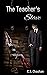 The Teacher's Slave: Teache...