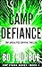 Camp Defiance: EMP Apocalyp...