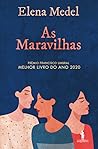 As Maravilhas by Elena Medel