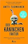 Der Kaninchen-Faktor by Antti Tuomainen