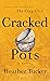 Cracked Pots