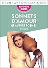 Sonnets d'amour et autres poèmes (French Edition)