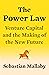 The Power Law: Venture Capital and the Making of the New Future