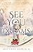 SEE YOU IN MY DREAMS by Michael Edwin Q.
