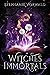 Witches & Immortals
