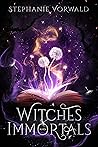 Witches & Immortals