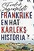 Frankrike by Fredrik Segerfeldt