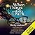 When Things Get Dark: Stori...