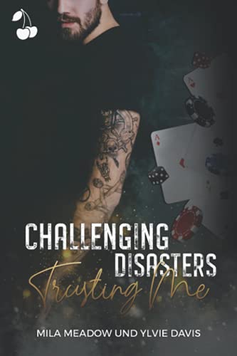 Trusting me (Challenging Disasters, #1)