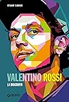 Valentino Rossi. ...