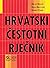 Hrvatski čestotni rječnik by Milan Moguš