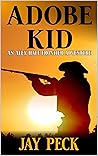 Adobe Kid: A West...