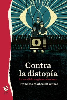 Contra la distopía (Paperback)
