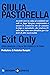 Exit Only: Cosa sbaglia l’I...