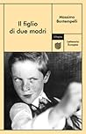 Il figlio di due madri by Massimo Bontempelli