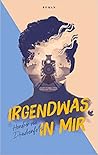 Irgendwas in mir (German Edition)