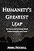 Humanity's Greatest Leap by Mark Pickrell