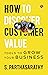 HOW TO DISCOVER CUSTOMER VALUE? TOOLS TO GROW YOUR BUSINESS by S. Parthasarathy