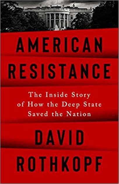 American Resistance: The Inside Story of How the Deep State Saved the Nation