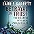 Betrayal of Trust by Laurie Garrett