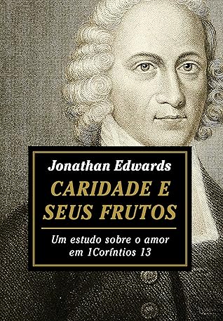 Caridade e seus frutos: um estudo sobre o amor em 1 Coríntios 13