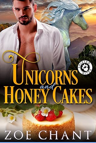 Unicorns and Honey Cakes (Shifters and Sweets, #1)