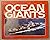 Ocean Giants The Challenge To Build The World's Largest Conta... by Peter Neumann