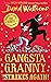 Gangsta Granny Strikes Again! (Gangsta Granny, #2)