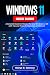 Windows 11 User Guide: A Complete Guide to Master the New Windows 11 OS with Tips and Tricks for Beginners and Seniors
