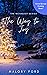 The Way to Joy (The Waymake...