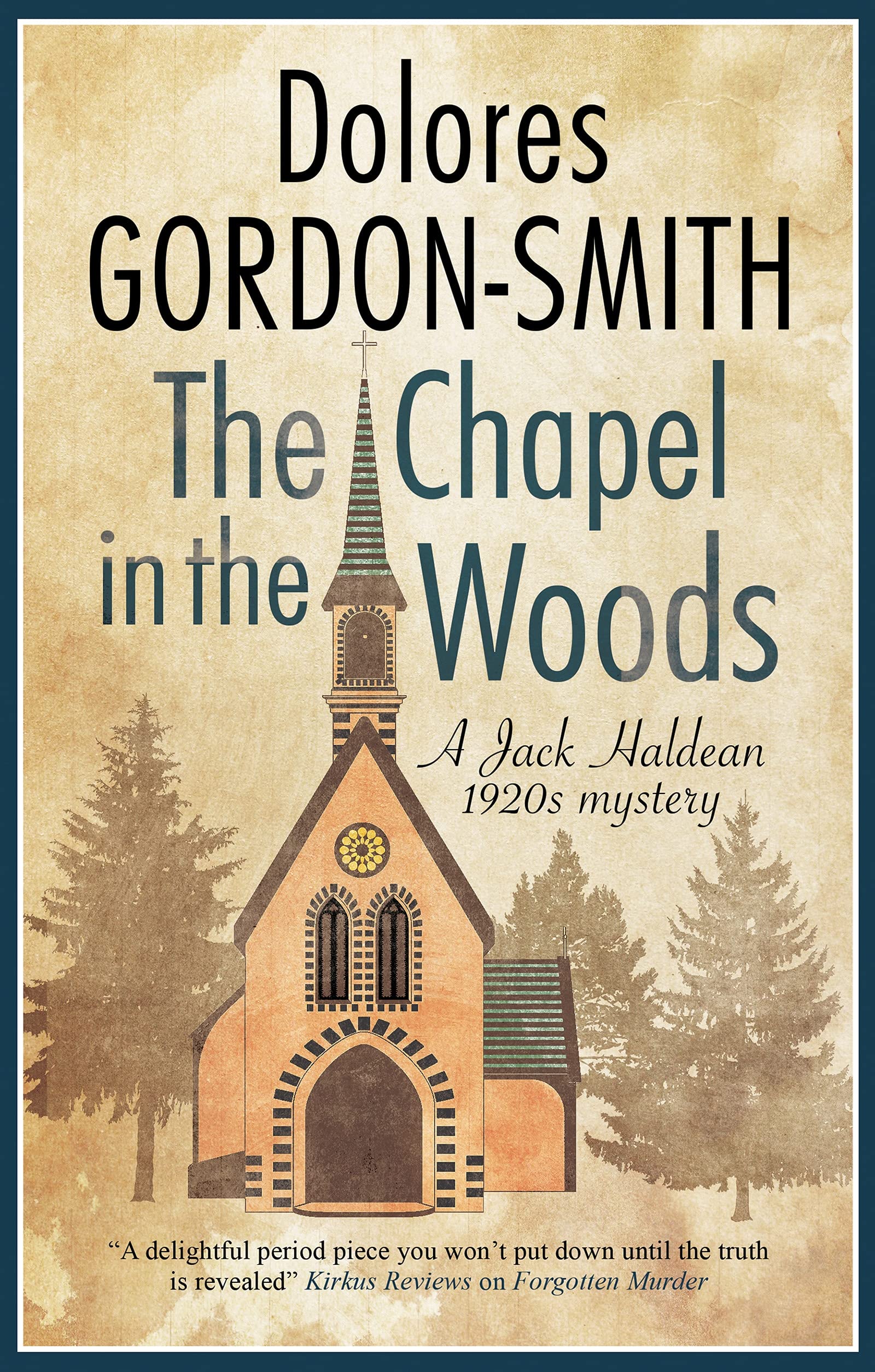The Chapel in the Woods (Jack Haldean Murder Mystery #11)