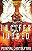 Lucifer Judged (Morningstar...