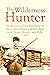 The Wilderness Hunter: An Account of the Big Game of the United States and Its Chase with Horse, Hound, and Rifle (1902)