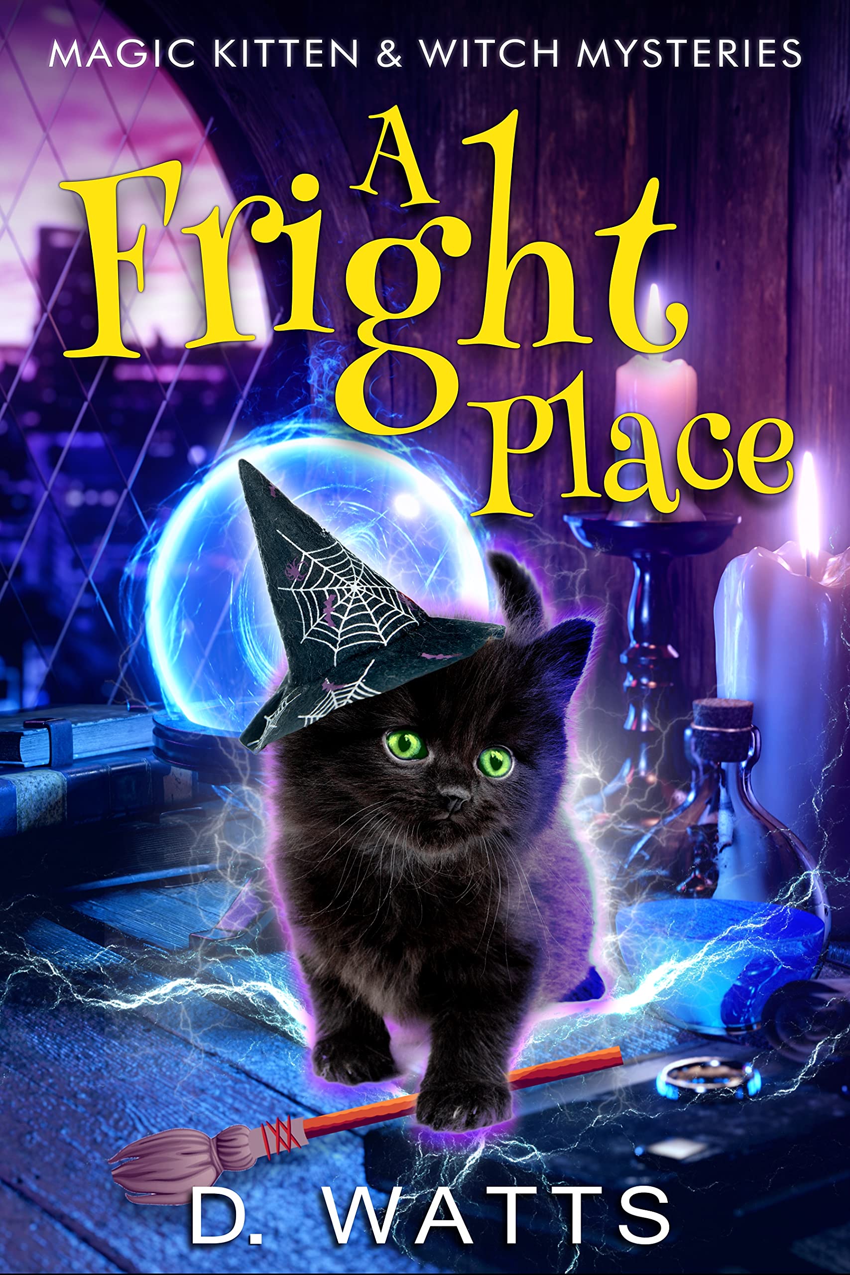 A Fright Place : Magic Kitten & Witch Mysteries (Kindle Edition)