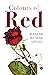 COLOURS OF RED by Rakesh Kumar Singh