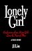 Lonely Girl: Confessions of...