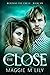 The Close: A Psychic Paranormal Romance (Building the Circle)