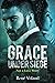 Grace Under Siege: Not a Lo...