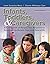 Infants, Toddlers, and Caregivers: A Curriculum of Respectful, Responsive, Relationship-Based Care and Education