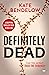 Definitely Dead (Maya Barton)