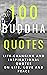 100 Buddha Quotes: Life Cha...